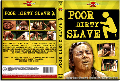 Poor Dirty Slave!